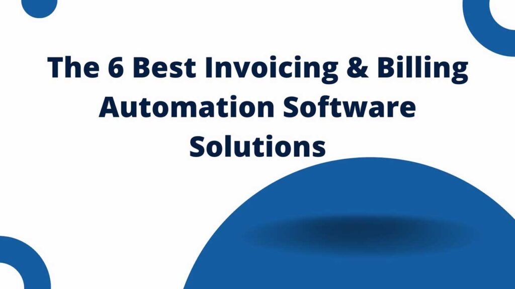 invoicing and billing automation software solutions