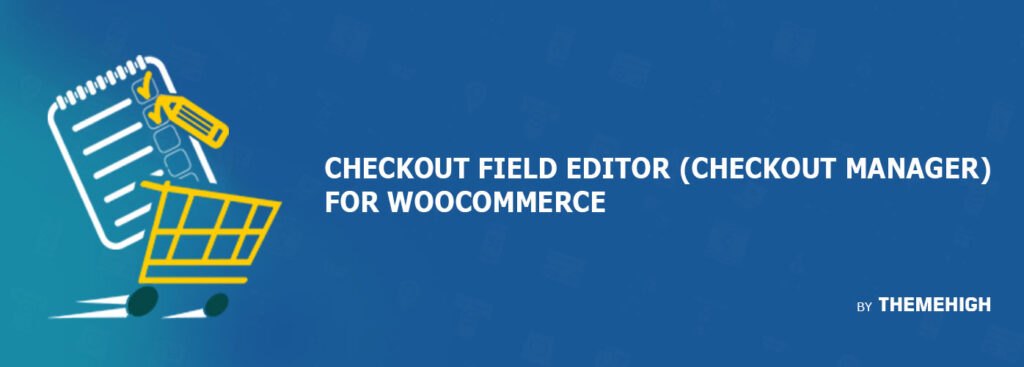 woocommerce checkout field editor plugin